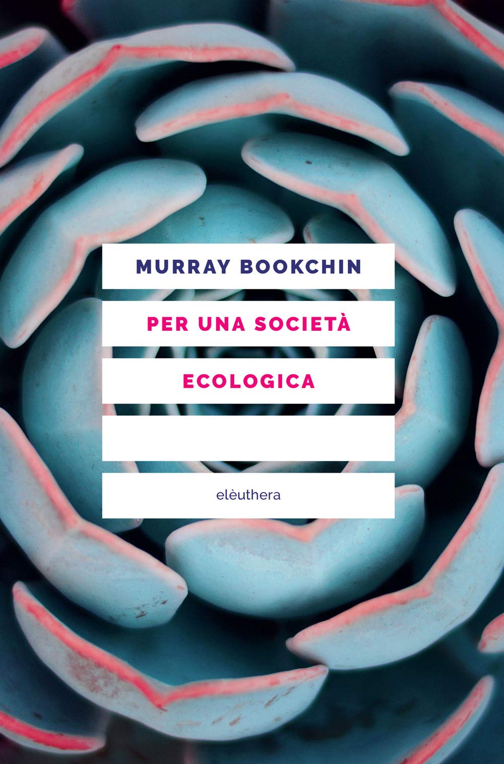 Murray Bookchin. Ecologia e società